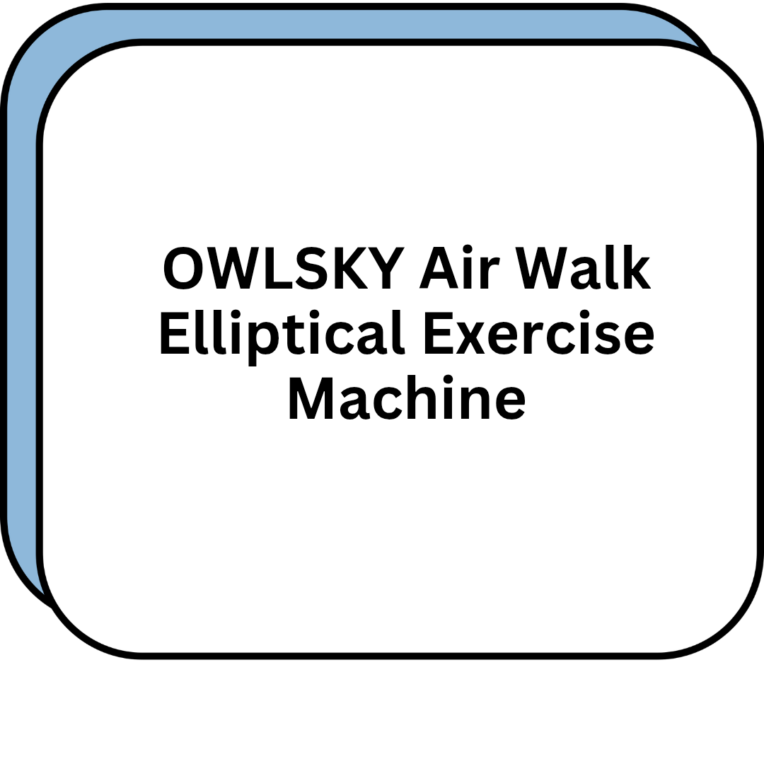 OWLSKY Air Walk Elliptical Exercise Machine