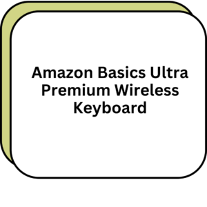 Amazon Basics Ultra Premium Wireless Keyboard
