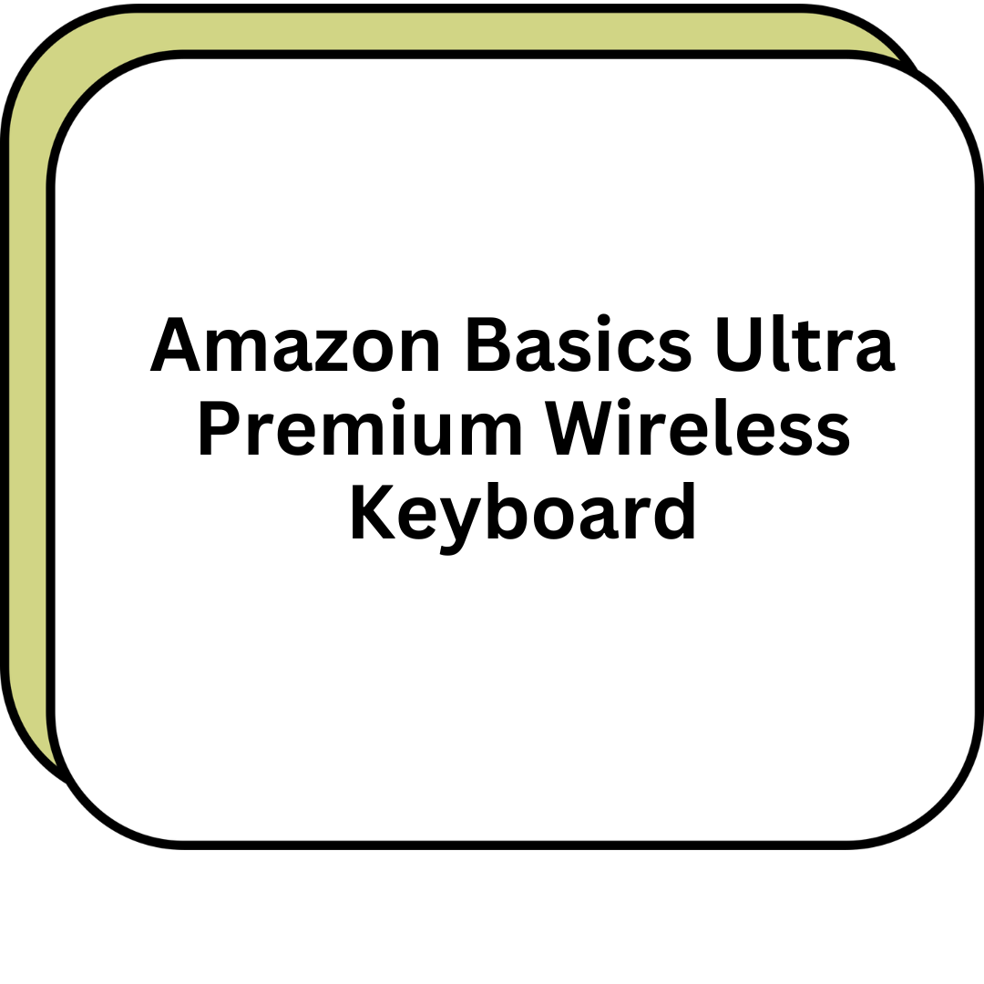 Amazon Basics Ultra Premium Wireless Keyboard