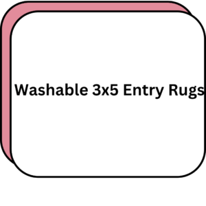 Washable 3x5 Entry Rugs