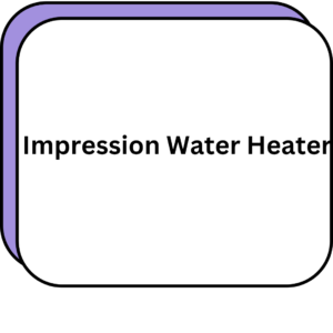 Impression Water Heater