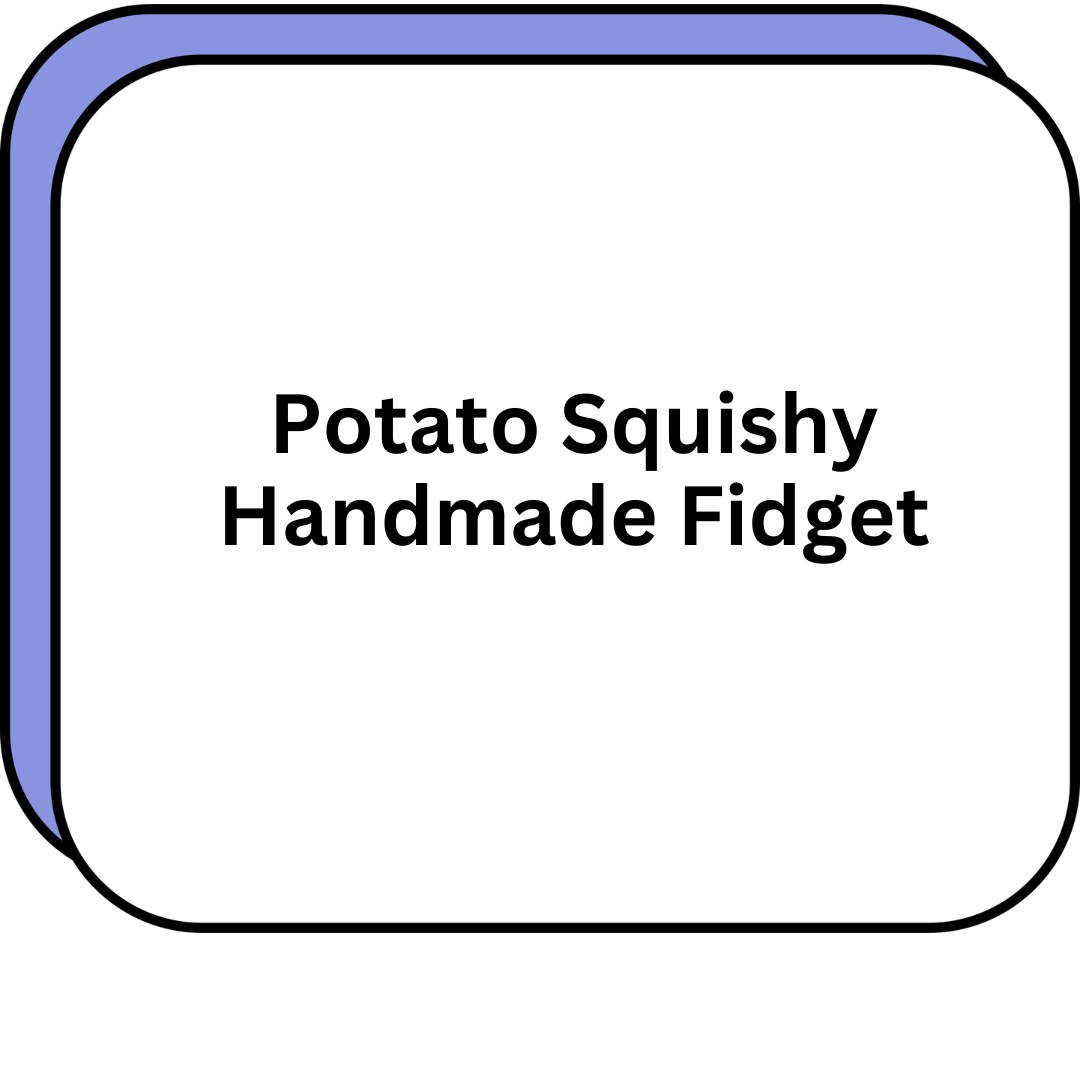 Potato Squishy Handmade Fidget