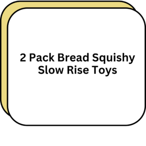 2 Pack Bread Squishy Slow Rise Toys