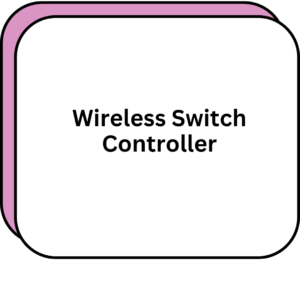 Wireless Switch Controller