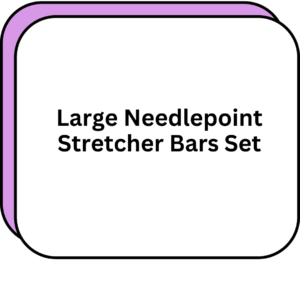 Large Needlepoint Stretcher Bars Set