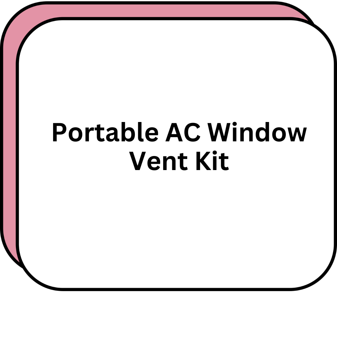 Portable AC Window Vent Kit