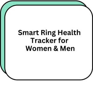 Smart Ring Health Tracker for Women & Men