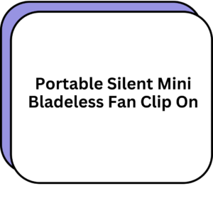 Portable Silent Mini Bladeless Fan Clip On