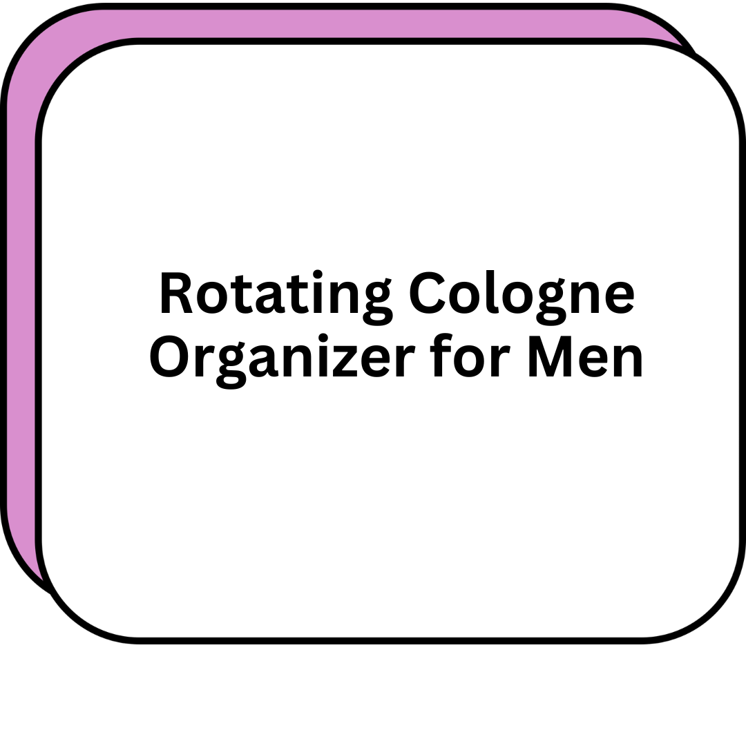 Rotating Cologne Organizer for Men