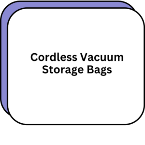 Cordless Vacuum Storage Bags