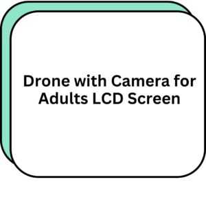 Drone with Camera for Adults LCD Screen