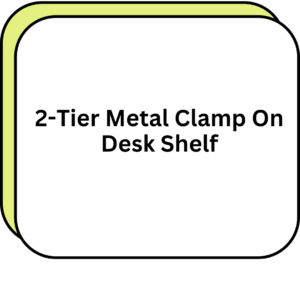 2-Tier Metal Clamp On Desk Shelf