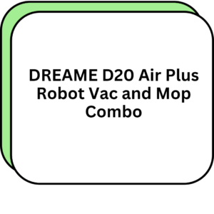 DREAME D20 Air Plus Robot Vac and Mop Combo