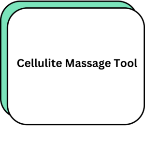Cellulite Massage Tool
