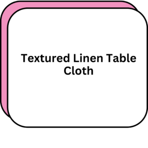 Textured Linen Table Cloth