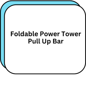 Foldable Power Tower Pull Up Bar