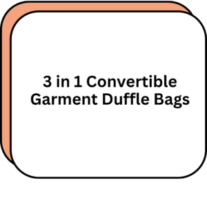 3 in 1 Convertible Garment Duffle Bags
