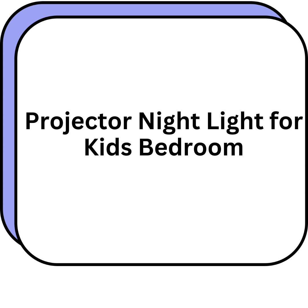 Projector Night Light for Kids Bedroom