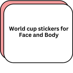 World cup stickers for Face and Body