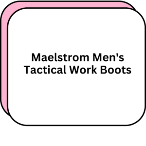 Maelstrom Men's Tactical Work Boots