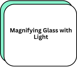 Magnifying Glass with Light