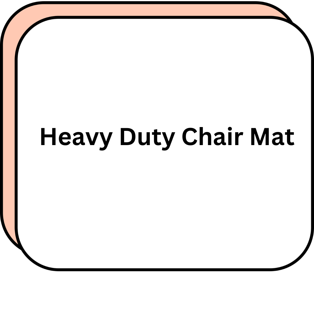 Heavy Duty Chair Mat
