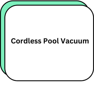 Cordless Pool Vacuum