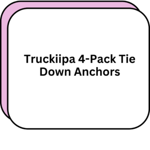 Truckiipa 4-Pack Tie Down Anchors