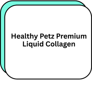 Healthy Petz Premium Liquid Collagen