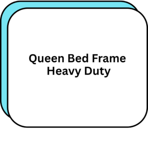 Queen Bed Frame Heavy Duty