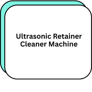 Ultrasonic Retainer Cleaner Machine