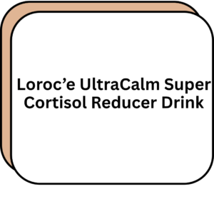 Loroc'e UltraCalm Super Cortisol Reducer Drink