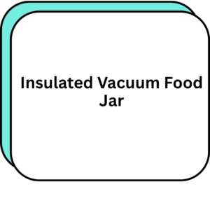 Insulated Vacuum Food Jar