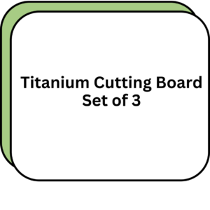 Titanium Cutting Board Set of 3