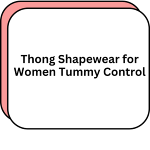 Thong Shapewear for Women Tummy Control