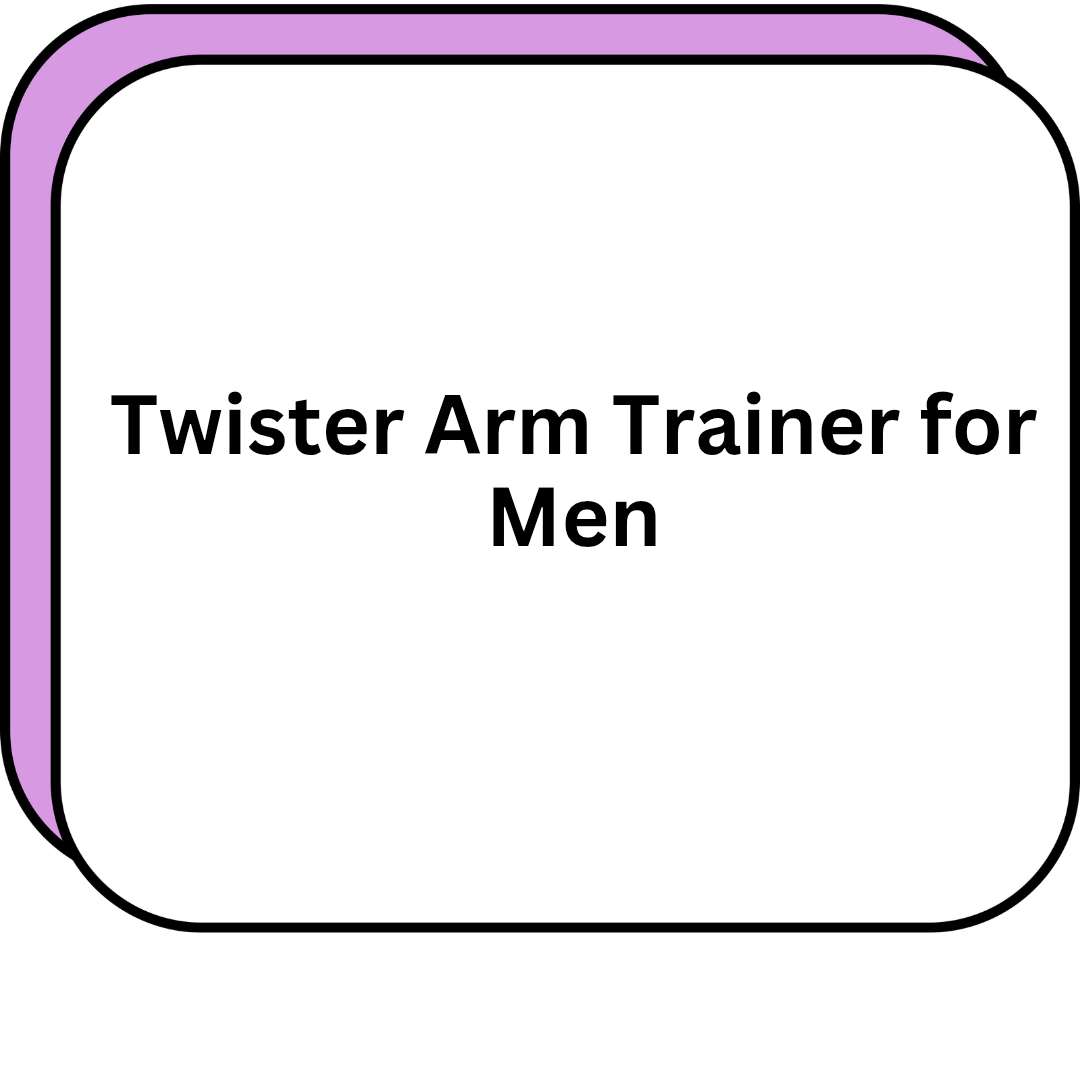 Twister Arm Trainer for Men