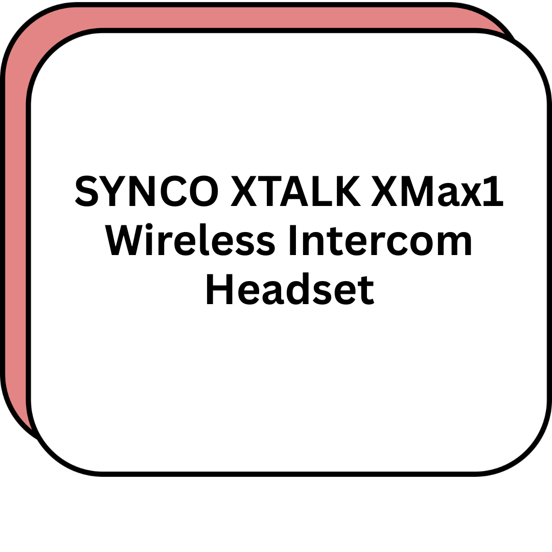 SYNCO XTALK XMax1 Wireless Intercom Headset