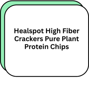 Healspot High Fiber Crackers Pure Plant Protein Chips