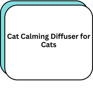 Cat Calming Diffuser for Cats