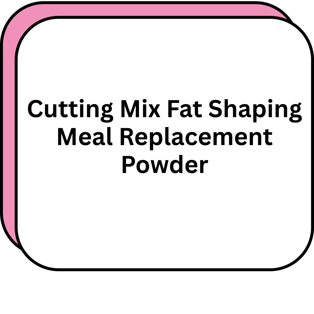 Cutting Mix Fat Shaping Meal Replacement Powder