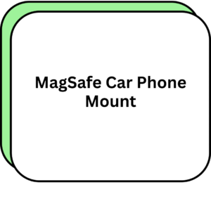 MagSafe Car Phone Mount