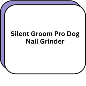 Silent Groom Pro Dog Nail Grinder