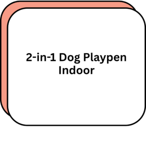 2-in-1 Dog Playpen Indoor