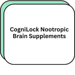 CogniLock Nootropic Brain Supplements