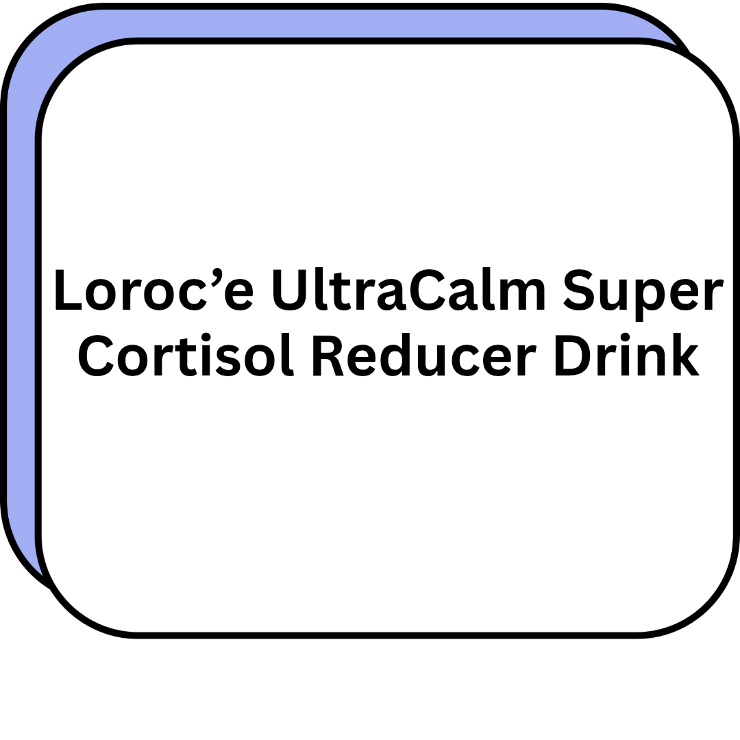 Loroc'e UltraCalm Super Cortisol Reducer Drink