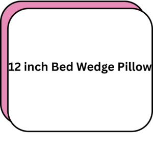12 inch Bed Wedge Pillow