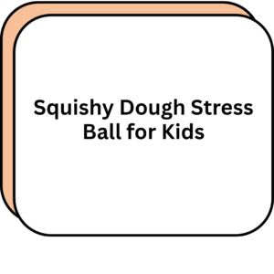 Squishy Dough Stress Ball for Kids