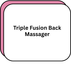 Triple Fusion Back Massager