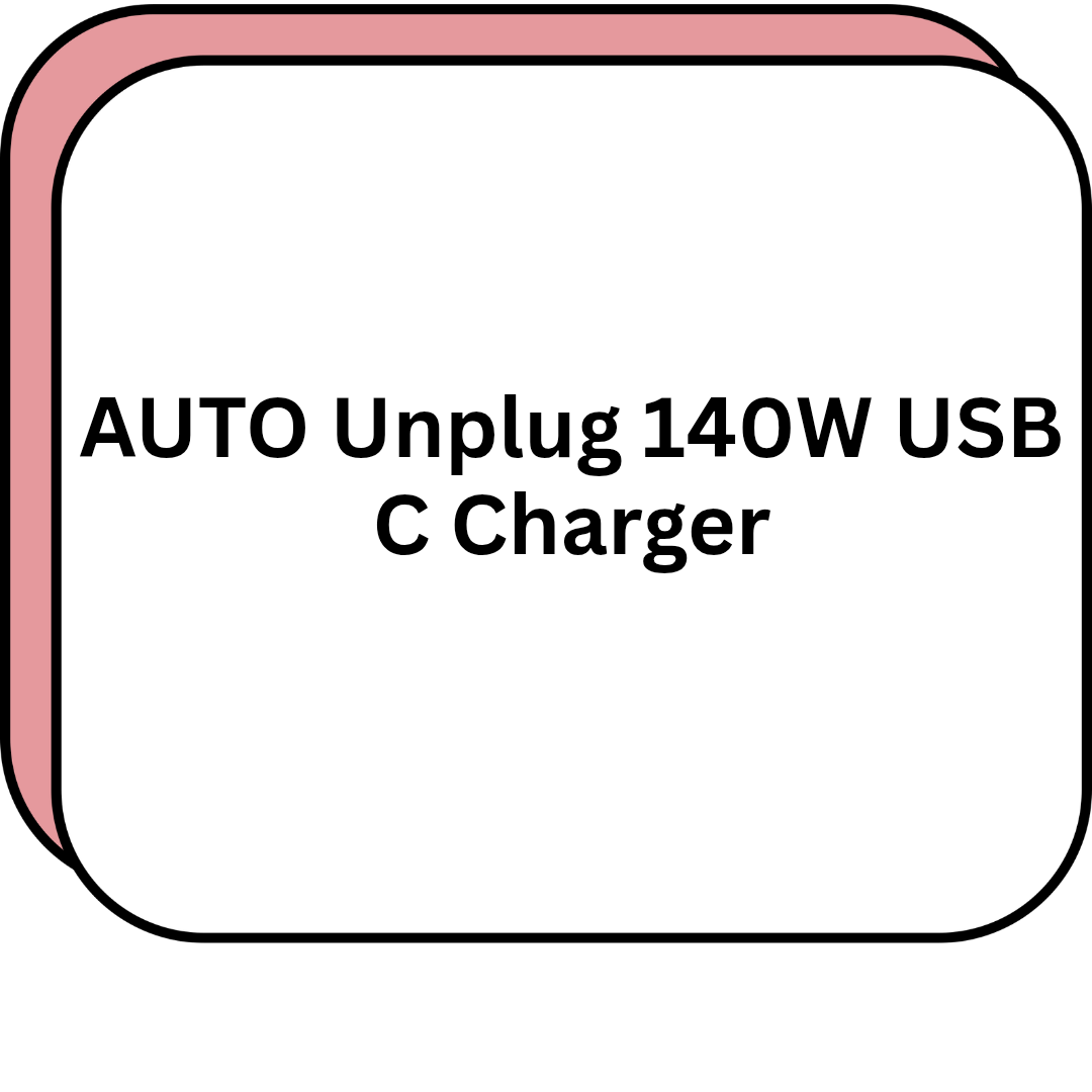 AUTO Unplug 140W USB C Charger
