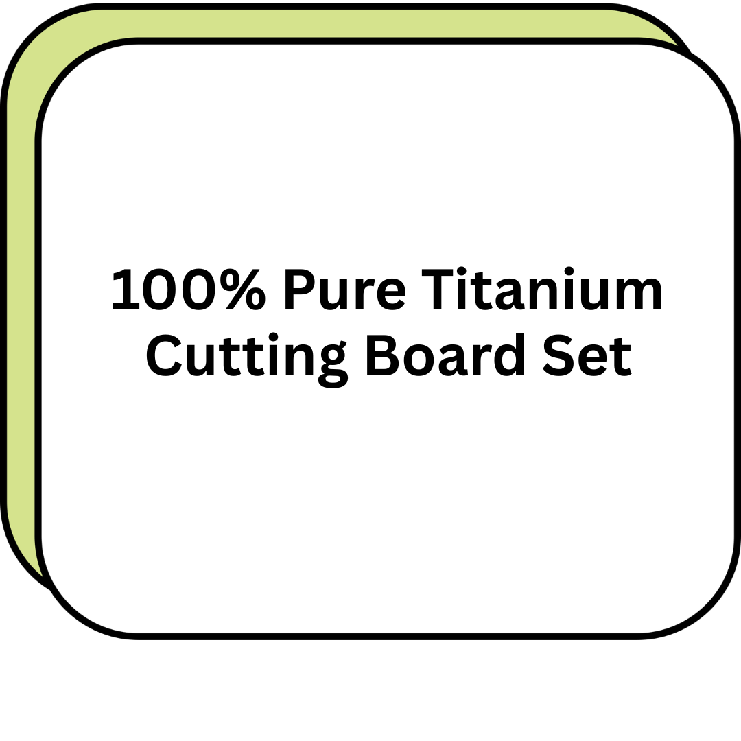 100% Pure Titanium Cutting Board Set